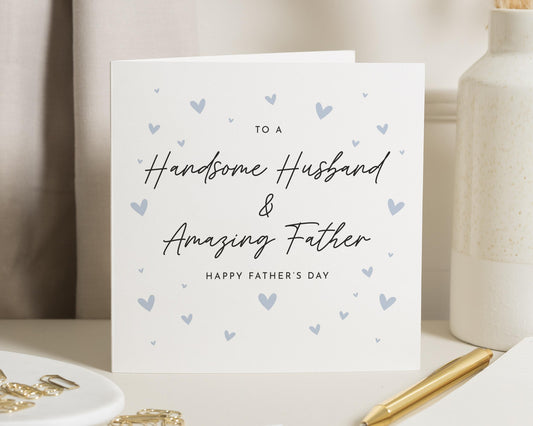 Fathers Day Card for Husband, Husband Fathers Day Card, Card for Dad, Fathers Day Card for Him, Amazing Father Card, Handsome Husband Card