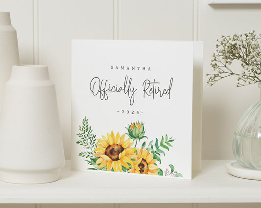 Retirement Card, Officially Retired Card, Personalised Retirement Card, Sunflower Card, Retirement Card for Her, Floral Retirement Card