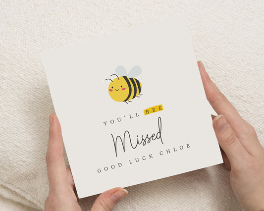Good Luck Card, Youll Bee Missed Card, Leaving Card for Colleague, Friend, Cute Bee Card, Farewell Card, Personalised Good Luck Card