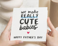 Funny Fathers Day Card, Fathers Day Card from Wife, Cute Fathers Day Card, Fathers Day Card for Him, We Make Really Cute Babies Card
