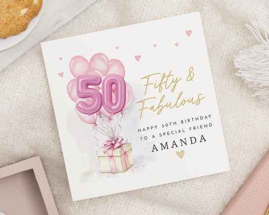 50th Birthday Card for Friend, Fifty and Fabulous Card, Personalised 50th Birthday Card for Her, Special Friend Birthday Card
