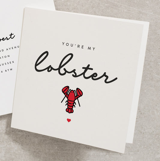You're My Lobster Valentines Day Card for Her, Funny Anniversary Card for Him, You're my Lobster Valentines Day Card for Fiancé VC014