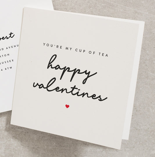 You're My Cup of Tea Valentines Day Card for for Her, Cute Valentines Day Card for Him, Tea Valentines Day Card for Girlfriend VC022