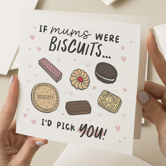 Mothers Day Card For Mum, If Mums Were Biscuits I'd Pick You, Mothers Day Card, Cute Mothers Day Card, Funny Mother's Day Card To Mum, Gift