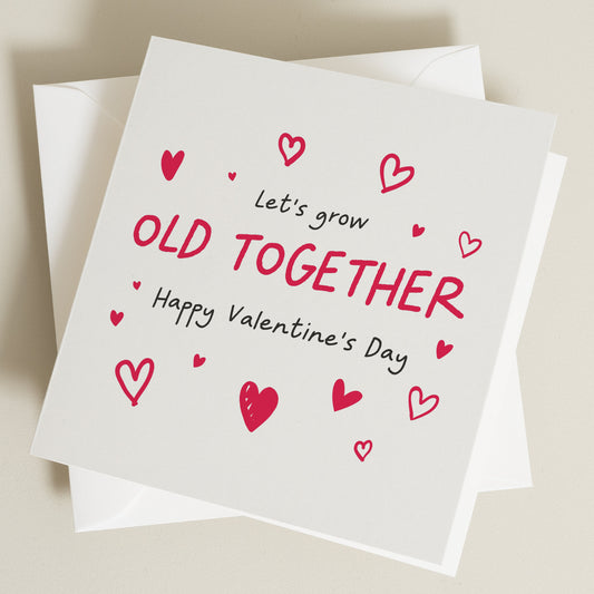 Couples Valentines Day Card, Let's Grow Old Together Romantic Valentines Day, Valentines Day Card Poem, Valentine's Card For Him Or Her