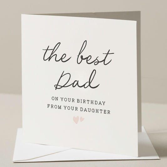 Best Dad Birthday Card, From Daughter Birthday Card, Birthday Card For Dad, Birthday Gift For Dad, Dad from Daughter, Simple Card To Dad
