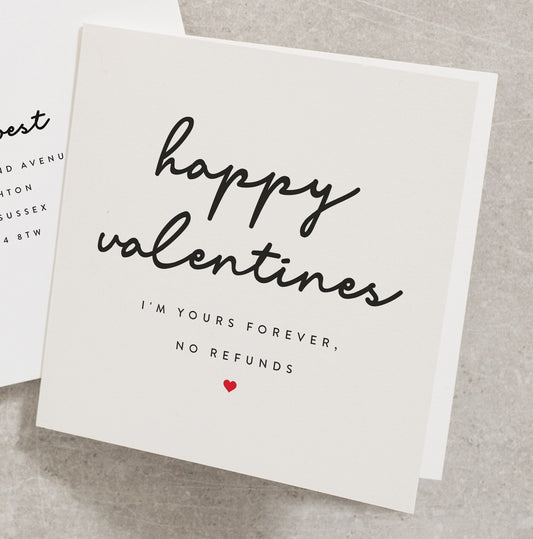 I'm Yours Forever No Refunds Valentines Day Card for Him, Funny Valentines Day Card for Boyfriend, Joke Valentines Day Card for Fiancé VC028