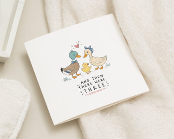 New Baby Card, Pregnancy Card, Congratulations Card for New Parents, Baby Announcement Card, And Then There Were Three Card, Duckling Card