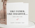 Fathers Day Card from Daughter, Funny Fathers Day Card, Like Father Like Daughter, Fathers Day Card for Dad, Daddy Card, Card for Him