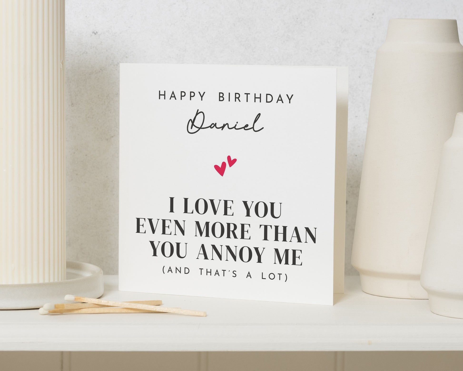 Personalised Birthday Card for Husband, Funny Birthday Card for Boyfriend, Romantic Birthday Card for Him, I Love You Birthday Card