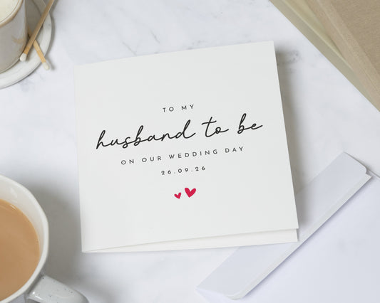 To My Husband To Be Card, Wedding Day Card for Groom, Personalised Wedding Card, Card for Fiance, Wedding Card for Him