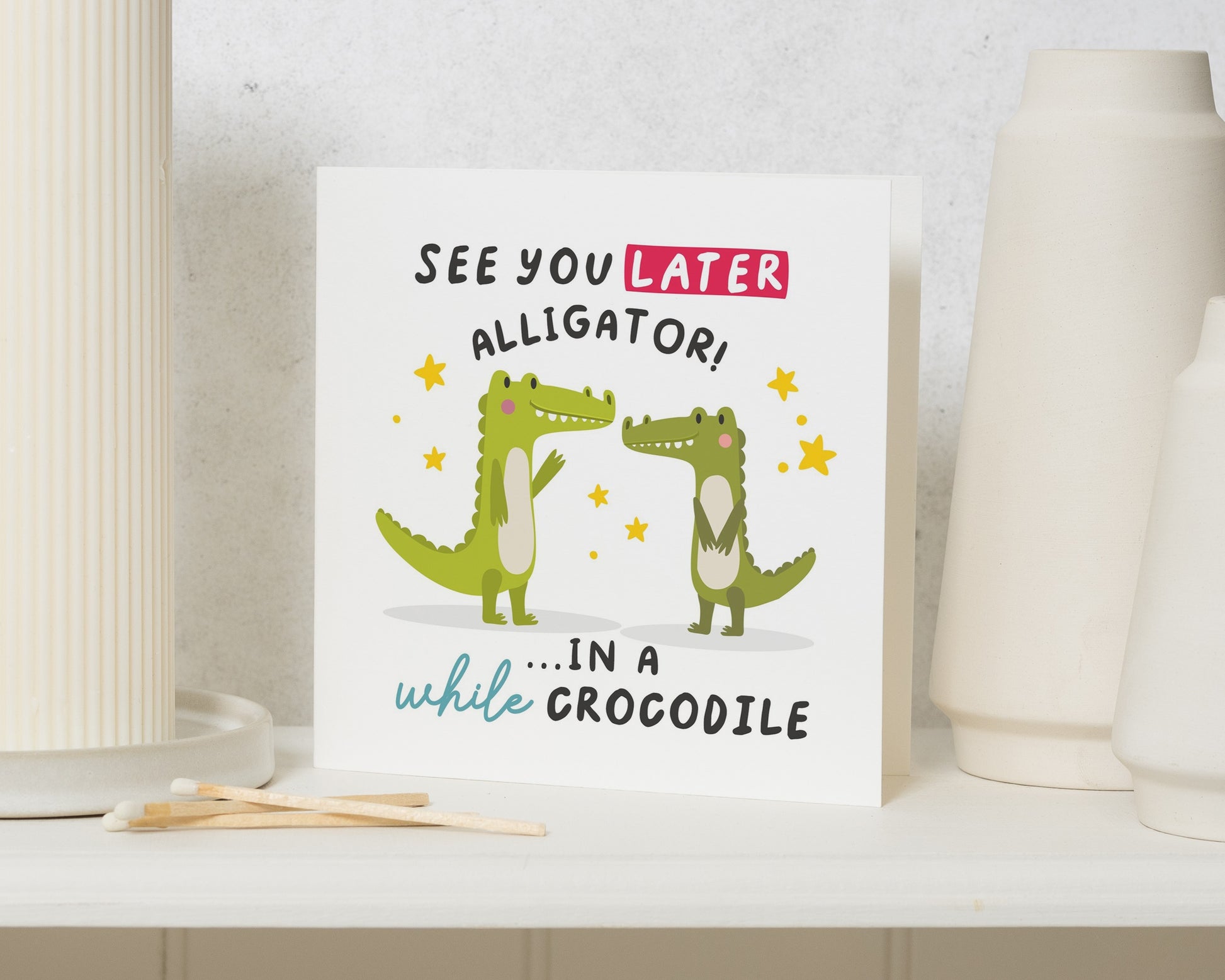 Funny Leaving Card, Leavers Card, Alligator Crocodile Card, Cute Animal Card, Leaving Card for Friend, Pun Card, Leaving Work Card
