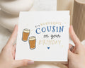 Birthday Card for Cousin, Cousin Birthday Card, Birthday Card for Him, Birthday Card for Her, Simple Birthday Card, Beer Birthday Card