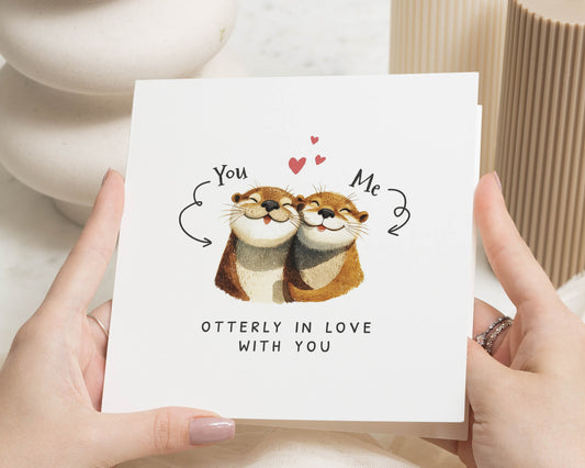 Otter Birthday Card, Cute Anniversary Card, Valentines Day Card for Him or Her, Otterly in Love Card, Romantic Card for Partner
