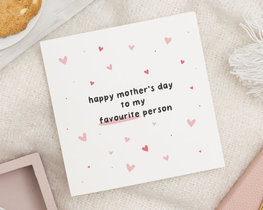 Mother's Day Card for Mum, Favourite Person Card, Mother's Day Card for Her, Cute Mother's Day Card, Square Mother's Day Card