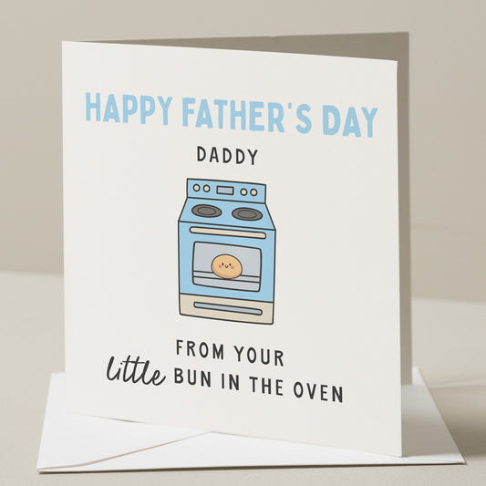 Cute Daddy Fathers Day Card From Baby, Bun In The Oven Fathers Day Card From Bump, Special Daddy Card, Fathers Day Card For Daddy, From Bump