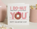 Valentines Day Card, Funny Valentines Card, Valentine Card for Him, Valentine Card for Her, Cute Donut Card, I Do Nut Card