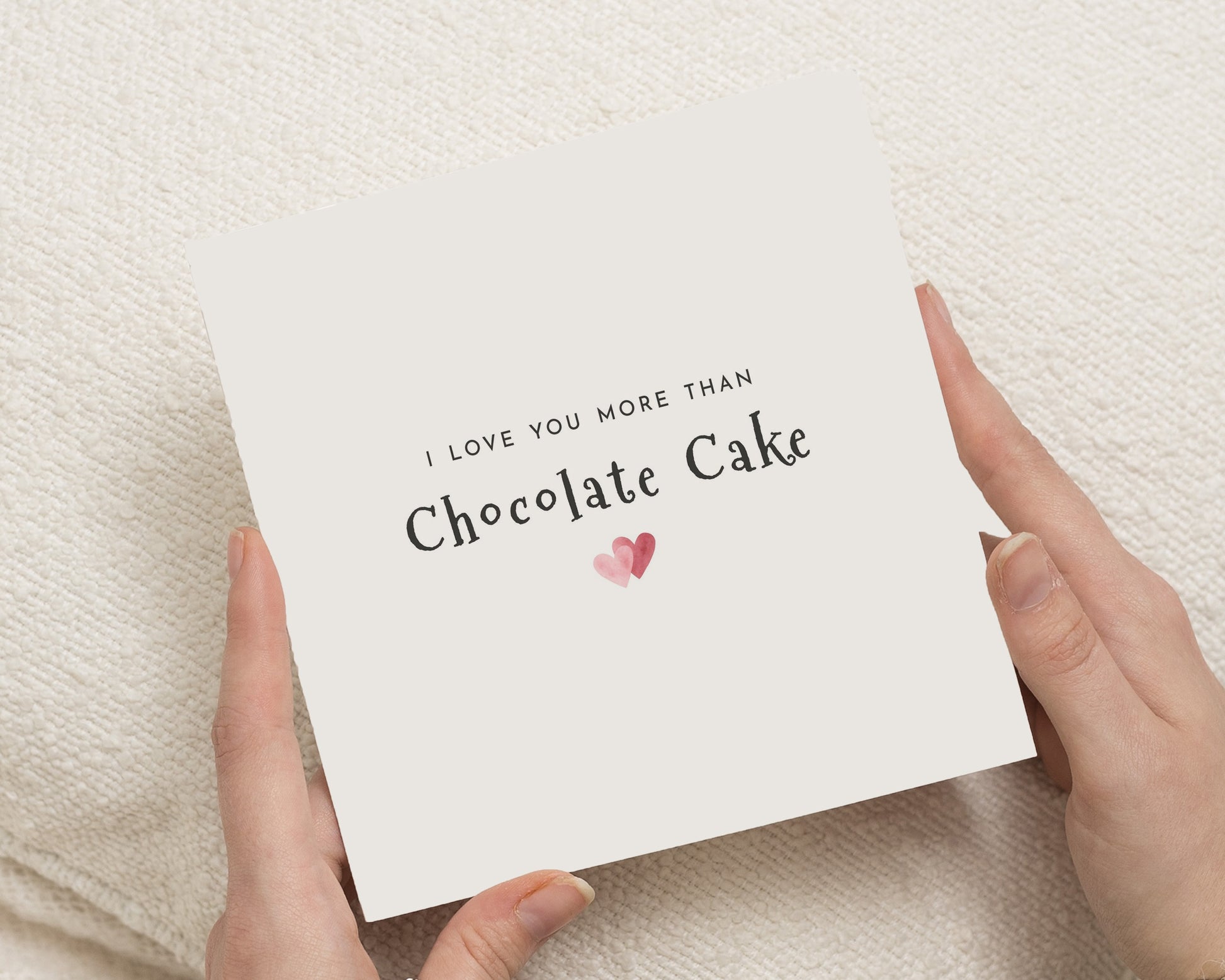 Romantic Card, I Love You More Than Chocolate Cake, Valentines Day Card, Anniversary Card, Card for Boyfriend, Card for Girlfriend
