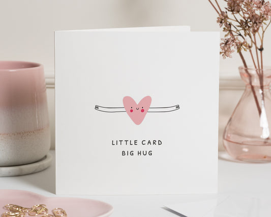 Thinking Of You Card, Little Card Big Hug, Card For Friend, Empathy Card, Get Well Soon Card, Cute Card, Card For Her, Card For Him