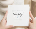 Birthday Card for Husband, Hubby Birthday Card, Birthday Card for Him, Personalised Birthday Card, I Love You Card for Husband