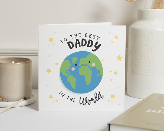 Fathers Day Card for Daddy, Best Daddy Fathers Day Card, Cute Card for Dad, Fathers Day Card from Kids, World Card for Him