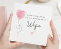 Wife Birthday Card, Birthday Card for Wife, Romantic Birthday Card for Her, Cute Birthday Card, Pink Heart Balloon Birthday Card