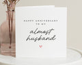 Anniversary Card for Fiance, Almost Husband Card, Romantic Anniversary Card, Anniversary Card for Him, Minimalist Anniversary Cards
