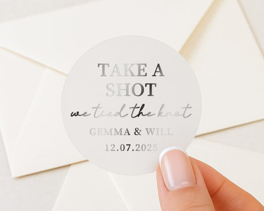 Wedding Shot Sticker, Take A Shot We Tied The Knot, Personalised Wedding Sticker, Silver Foil Wedding Label, Custom Name Date Sticker