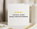 Teacher Thank You Card, Thank You Card for Teacher, End of Term Card, Teacher Appreciation Card, Would Recommend Card