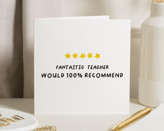 Teacher Thank You Card, Thank You Card for Teacher, End of Term Card, Teacher Appreciation Card, Would Recommend Card