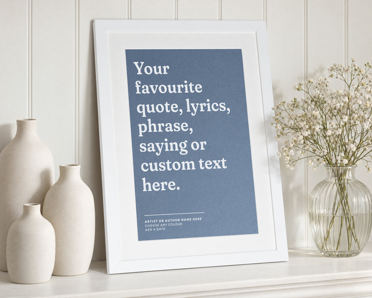 Personalised Quote Print, Custom Lyrics Wall Art, Blue Typography Poster, Gift for Her, Bedroom Wall Art, White Framed Print