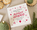 Christmas Card for Fiancé, Happy Christmas Almost Husband Card, Romantic Christmas Card for Him, Personalised Card for Fiance