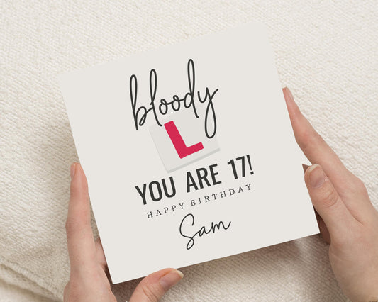 17th Birthday Card, Funny Birthday Card for Him or Her, Bloody L Birthday Card, Personalised Birthday Card, Birthday Card for Teenager