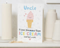 Uncle Birthday Card, Birthday Card for Uncle, Funny Uncle Card, Cute Ice Cream Card, I Love You Card for Uncle