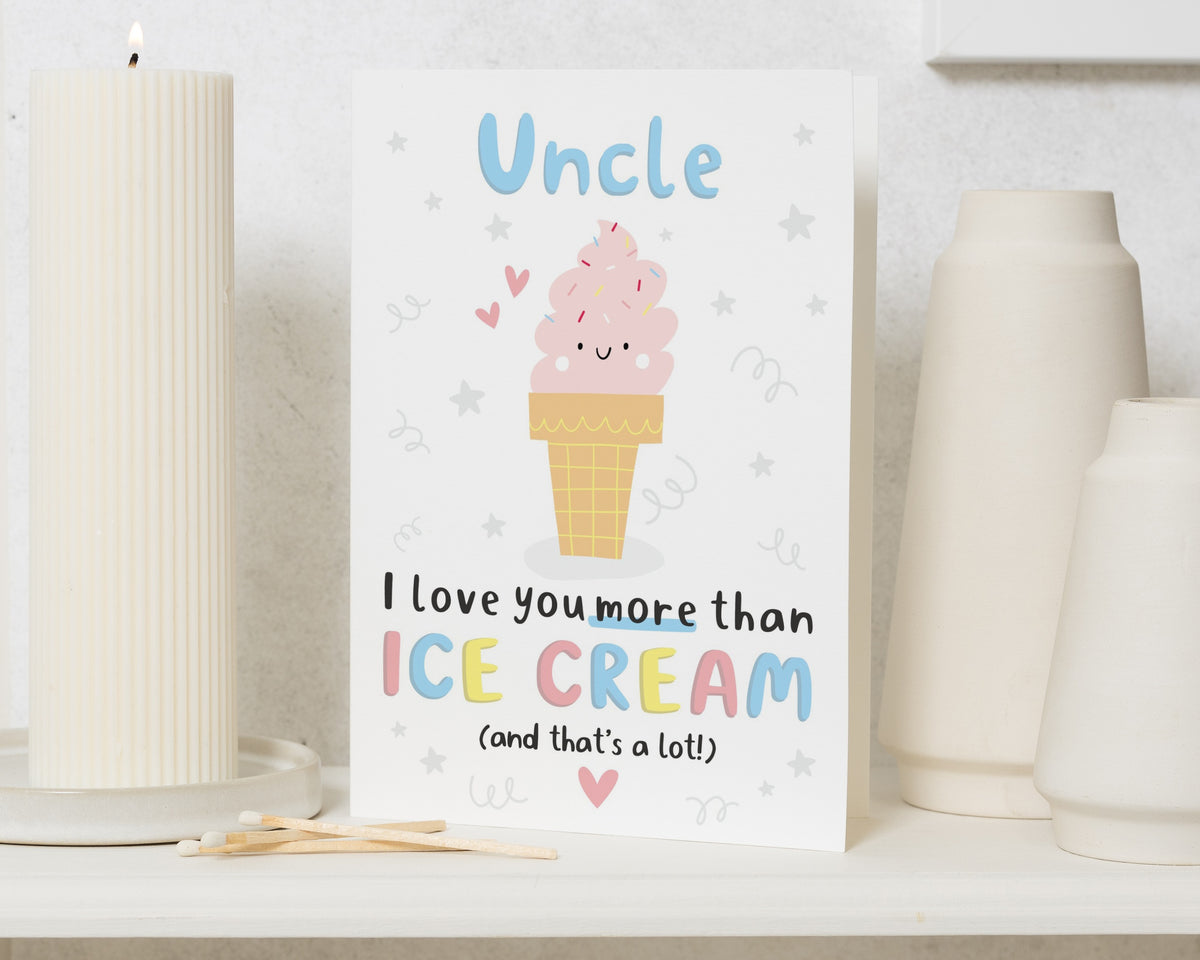 Uncle Birthday Card, Birthday Card for Uncle, Funny Uncle Card, Cute Ice Cream Card, I Love You Card for Uncle