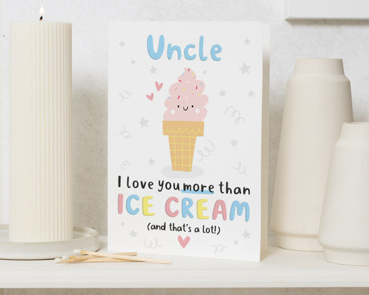Uncle Birthday Card, Birthday Card for Uncle, Funny Uncle Card, Cute Ice Cream Card, I Love You Card for Uncle
