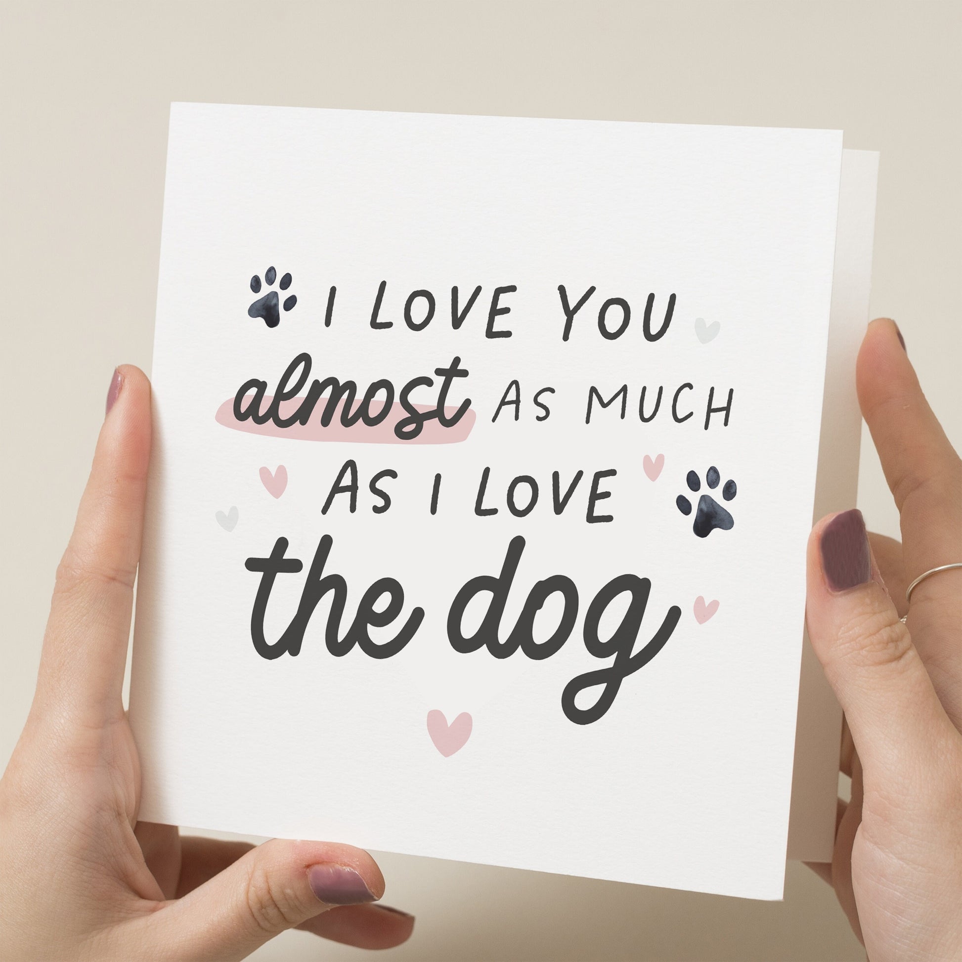 Funny Anniversary Day Card For Him, I Love You Almost As Much As I Love The Dog, Husband Anniversary Day Card, Boyfriend Anniversary Day