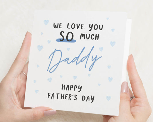 Fathers Day Card for Daddy, Fathers Day Card from Kids, We Love You Daddy Card, Cute Fathers Day Card, Personalised Fathers Day Card