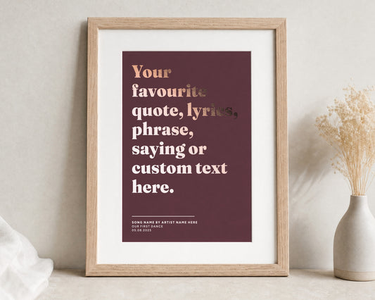 Personalised Rose Gold Foil Lyrics Print, Burgundy Wall Art, Custom Quote Print, Wedding Gift for Couple, First Dance Song Art