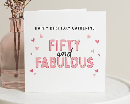50th Birthday Card for Her, Personalised Birthday Card, Fifty and Fabulous Card, Birthday Card for Friend, Birthday Card for Mum