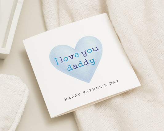 Fathers Day Card, I Love You Daddy Card, Fathers Day Card from Child, Fathers Day Card from Kids, Cute Daddy Card, Blue Heart Card