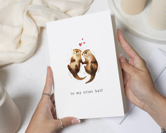 Birthday Card for Partner, Birthday Card for Husband, Otter Half Card, Cute Love Card for Boyfriend, Girlfriend, Wife, Anniversary Card