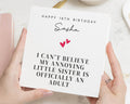 18th Birthday Card for Sister, Funny Sister Birthday Card, Personalised 18th Birthday Card, Birthday Card for Her, Little Sister Card