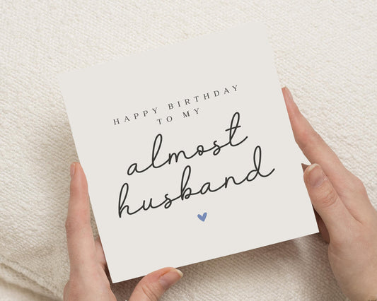 Birthday Card for Fiancé, Almost Husband Birthday Card, Birthday Card for Him, Personalised Fiancé Birthday Card, Simple Birthday Card
