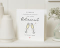 Retirement Card, Personalised Retirement Card, Retirement Card for Her, Retirement Card for Friend, Champagne Retirement Card