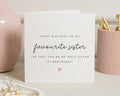Sister Birthday Card, Birthday Card for Sister, Funny Sister Birthday Card, Favourite Sister Card, Birthday Card for Her, Cute Sister Card