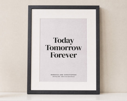 Personalised Wedding Quote Print, Soft Pink Wall Art, Today Tomorrow Forever, Anniversary Gift, Gift for Couple, Black Framed Print