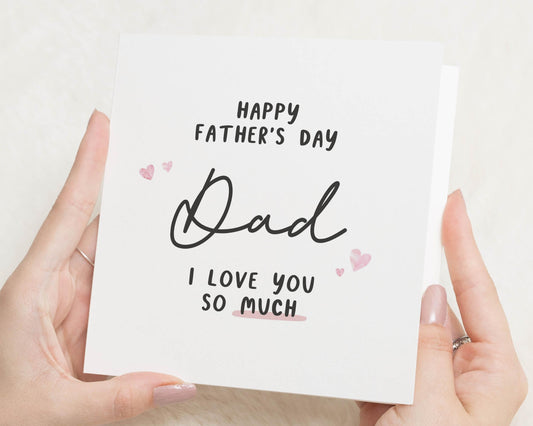 Fathers Day Card for Dad, Happy Fathers Day Card, I Love You Dad Card, Fathers Day Card from Daughter, Cute Fathers Day Card