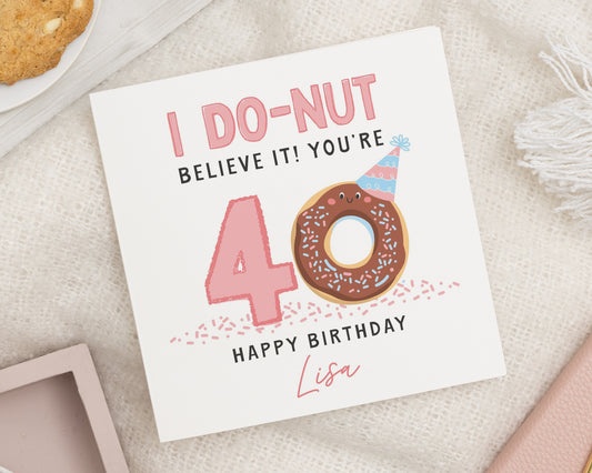 40th Birthday Card for Her, Funny Doughnut Birthday Card, Personalised Birthday Card for Women, 40th Birthday Card for Friend