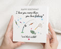 Birthday Card for Him, Fishing Birthday Card, Funny Birthday Card for Dad, Husband, Boyfriend, Personalised Birthday Card for Fisherman
